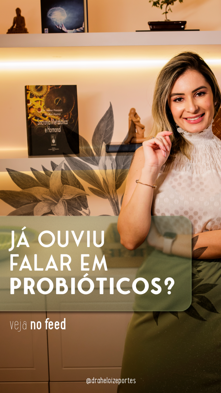 O-que-sao-probioticos-e-quais-sao-os-seus-beneficios - Dra. Heloize Portes
